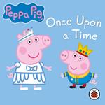 Peppa Pig: Once Upon a Time