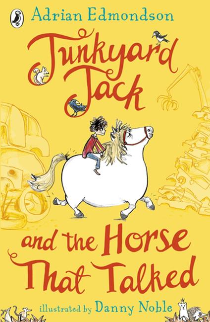 Junkyard Jack and the Horse That Talked - Edmondson Adrian,Danny Noble - ebook