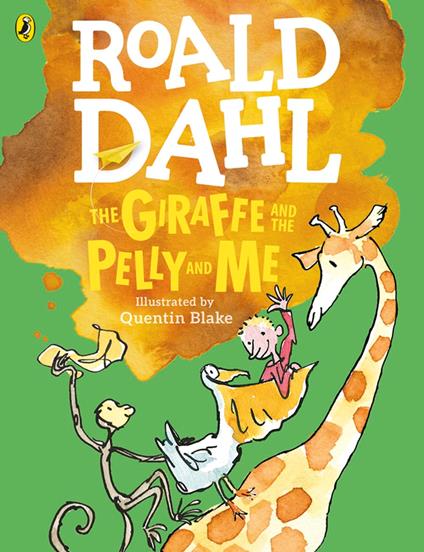 The Giraffe and the Pelly and Me (Colour Edition) - Roald Dahl,Quentin Blake - ebook