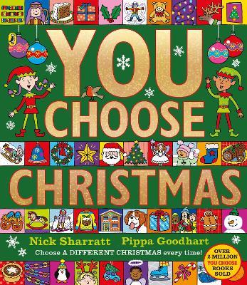 You Choose Christmas: A new story every time – what will YOU choose? - Pippa Goodhart - cover