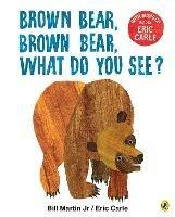 Brown Bear, Brown Bear, What Do You See?: With Audio Read by Eric Carle