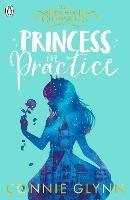 Princess in Practice - Connie Glynn - cover