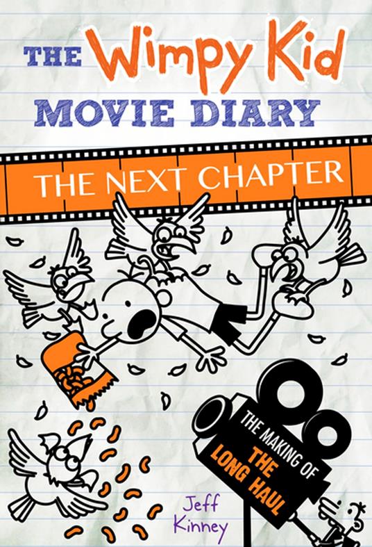 The Wimpy Kid Movie Diary: The Next Chapter (The Making of The Long Haul) - Jeff Kinney - ebook