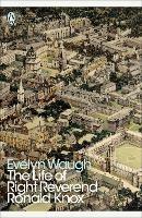 The Life of Right Reverend Ronald Knox - Evelyn Waugh - cover