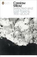 Selected and Last Poems 1931-2004