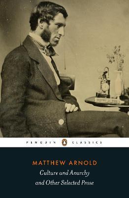 Culture and Anarchy and Other Selected Prose - Matthew Arnold - cover