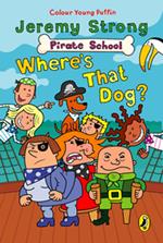 Pirate School: Where's That Dog?