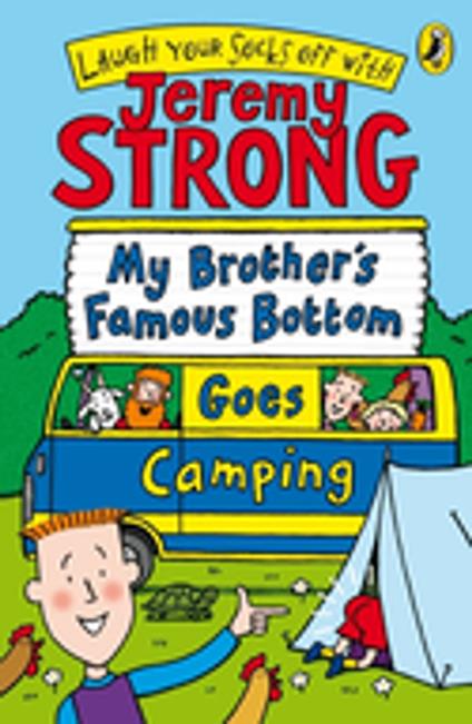 My Brother's Famous Bottom Goes Camping - Jeremy Strong - ebook