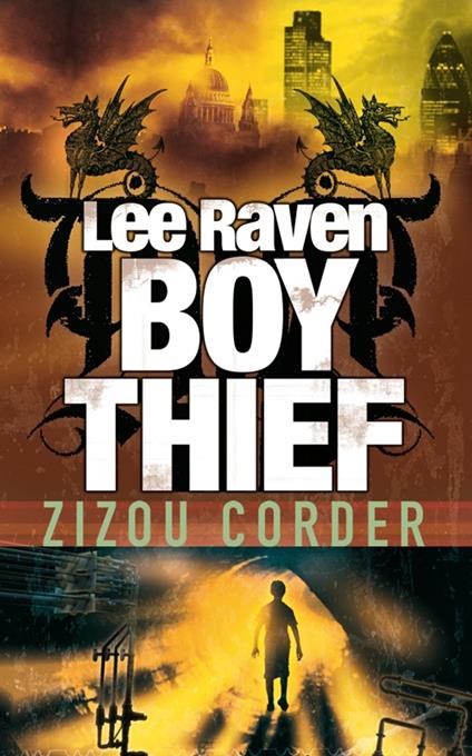 Lee Raven, Boy Thief - Zizou Corder - ebook