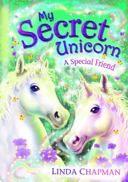 My Secret Unicorn: A Special Friend - Linda Chapman - ebook