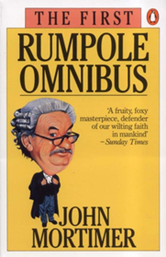 The First Rumpole Omnibus