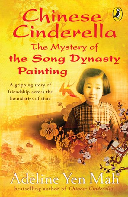 Chinese Cinderella: The Mystery of the Song Dynasty Painting - Adeline Yen Mah - ebook