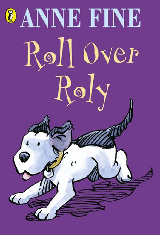 Roll Over Roly - Anne Fine - ebook