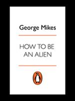 How to be an Alien