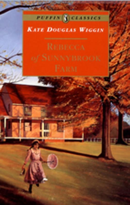 Rebecca of Sunnybrook Farm - Kate Wiggin - ebook