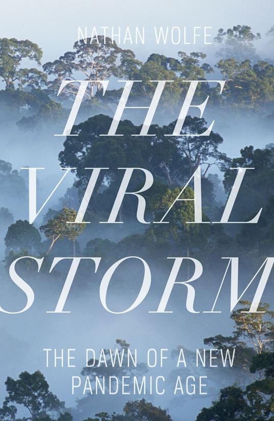 The Viral Storm