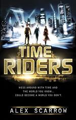 TimeRiders (Book 1)