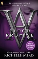 Vampire Academy: Blood Promise (book 4)