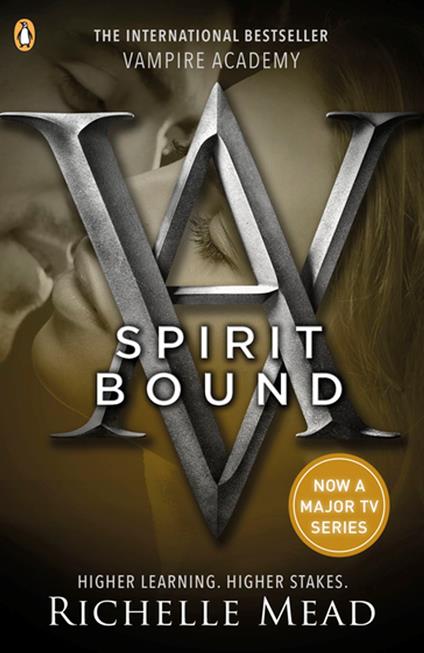 Vampire Academy: Spirit Bound (book 5) - Richelle Mead - ebook