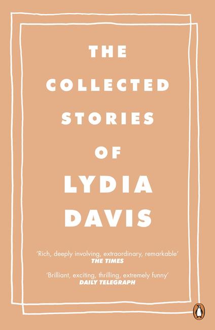 The Collected Stories of Lydia Davis