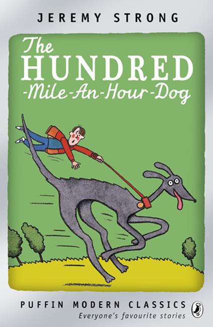 The Hundred-Mile-an-Hour Dog - Jeremy Strong - ebook