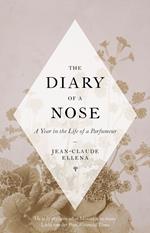 The Diary of a Nose