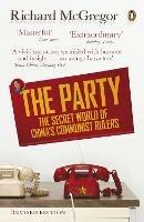 The Party: The Secret World of China's Communist Rulers - Richard McGregor - cover