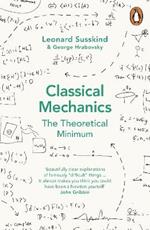 Classical Mechanics: The Theoretical Minimum