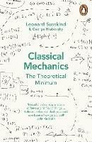 Classical Mechanics: The Theoretical Minimum - George Hrabovsky,Leonard Susskind - cover