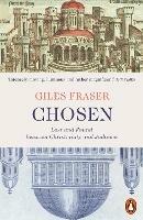 Chosen: Lost and Found between Christianity and Judaism - Giles Fraser - cover