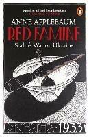 Red Famine: Stalin's War on Ukraine - Anne Applebaum - cover