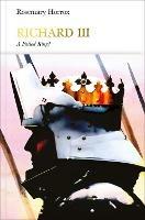 Richard III (Penguin Monarchs): A Failed King? - Rosemary Horrox - cover