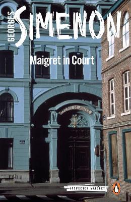 Maigret in Court: Inspector Maigret #55 - Georges Simenon - cover