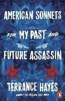 American Sonnets for My Past and Future Assassin - Terrance Hayes - cover