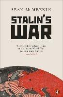 Stalin's War - Sean McMeekin - cover