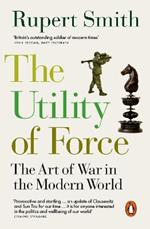 The Utility of Force: Updated with two new chapters