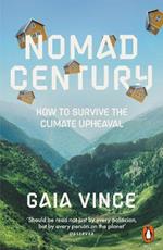 Nomad Century: How to Survive the Climate Upheaval