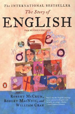 The Story of English: Third Revised Edition - Robert McCrum,Robert Macneil,William Cran - cover