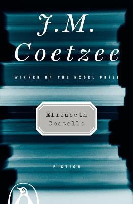 Elizabeth Costello: Fiction - J. M. Coetzee - cover