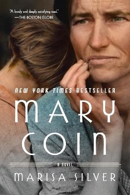 Mary Coin: A Novel - Marisa Silver - cover