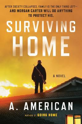 Surviving Home: A Novel - A. American - cover