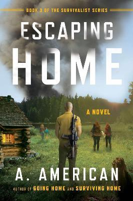 Escaping Home: A Novel - A. American - cover