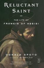 Reluctant Saint: Life of Francis of Assisi