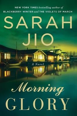 Morning Glory: A Novel - Sarah Jio - cover