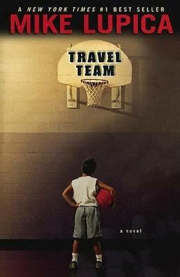 Travel Team - Mike Lupica - cover