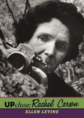 Up Close: Rachel Carson - Ellen S. Levine - cover