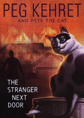 The Stranger Next Door - Peg Kehret,Pete the Cat - cover