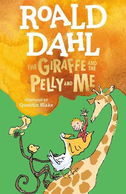 The Giraffe and the Pelly and Me - Roald Dahl - cover