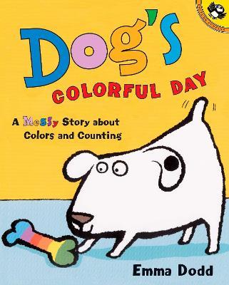 Dog's Colorful Day: A Messy Story About Colors and Counting - Emma Dodd - cover