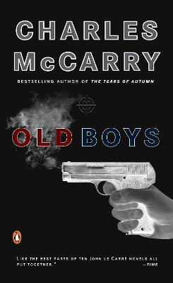 Old Boys: A Thriller - Charles McCarry - cover